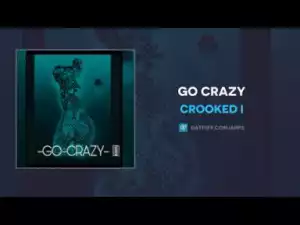 Crooked - Go Crazy